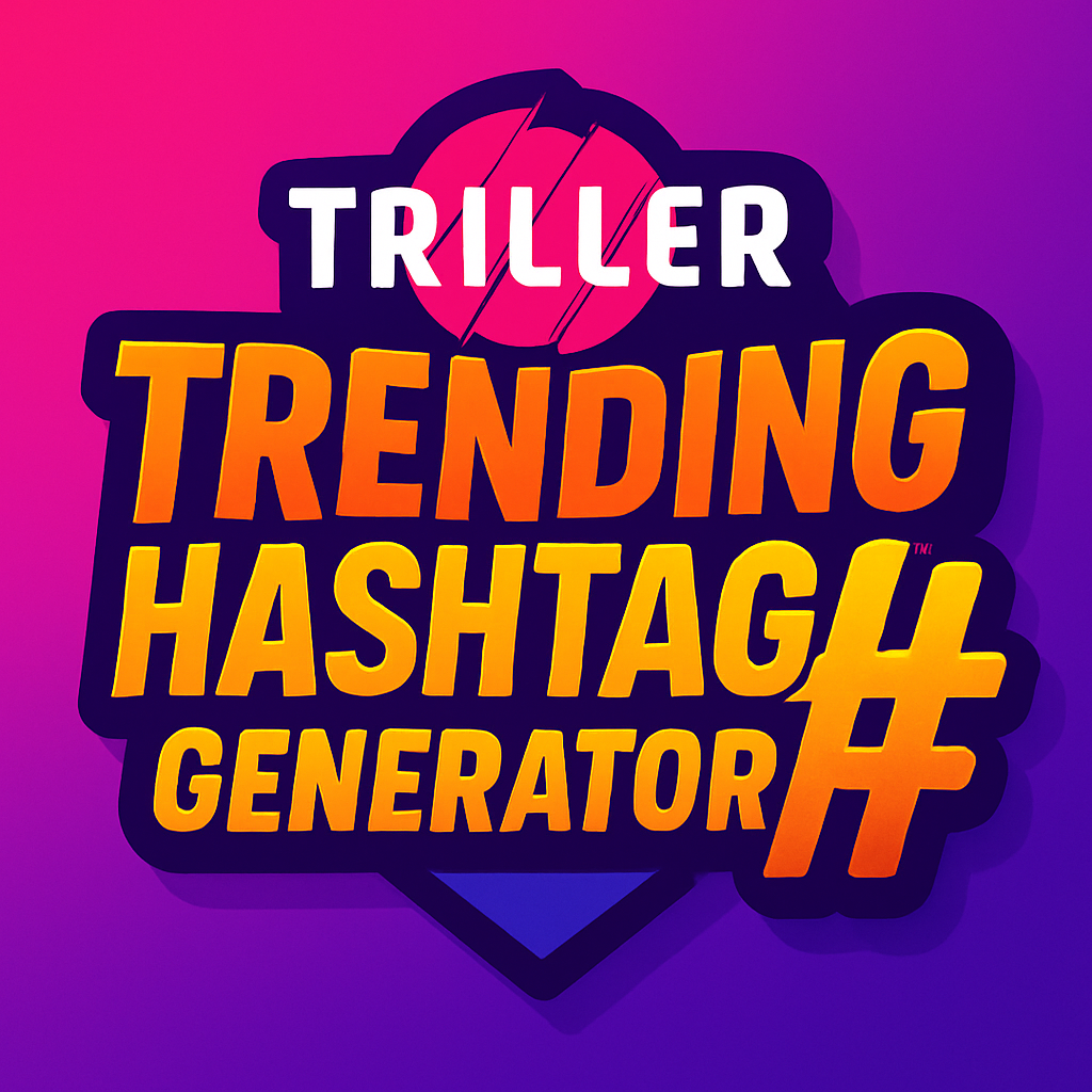 Triller Trending Hashtags Generator Tool