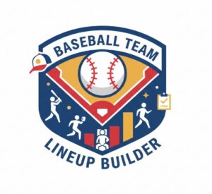 Baseball Team Lineup Builder