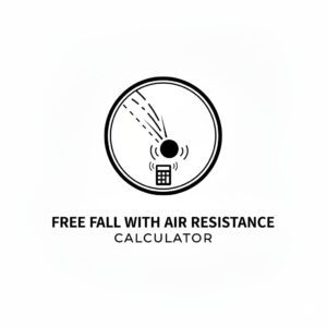 Free Fall with Air Resistance Calculator