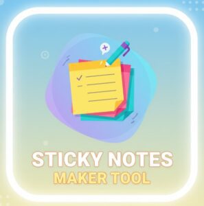 Sticky Notes Maker Tool