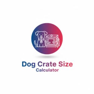 Dog Crate Size Calculator